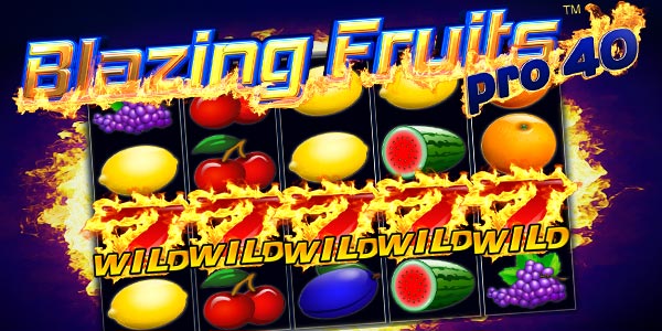 Blazing Fruits pro40