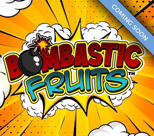 Bombastic Fruits™